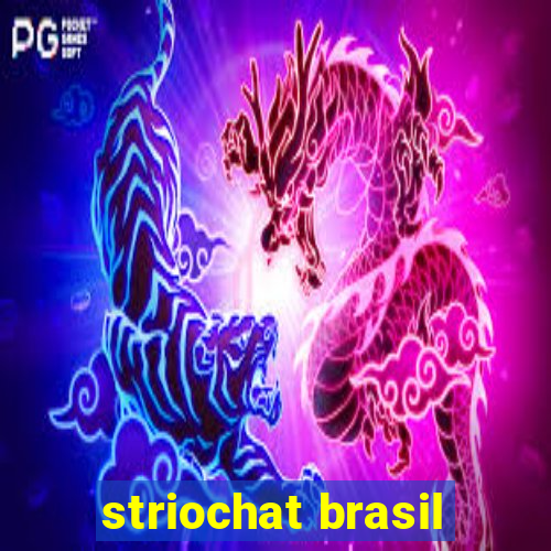 striochat brasil